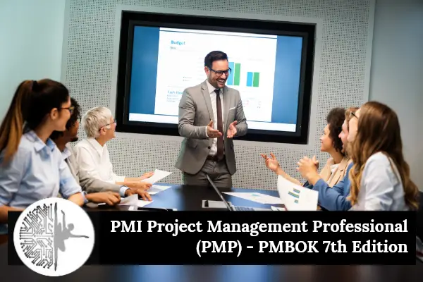 Project Management Professional (PMP) - PMBOK 7th Edition