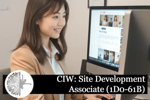 CIW: Site Development Associate (1D0-61B)