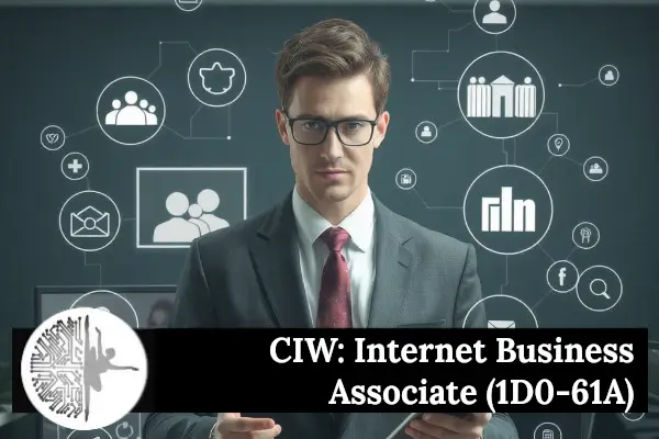 CIW: Internet Business Associate (1D0-61A)