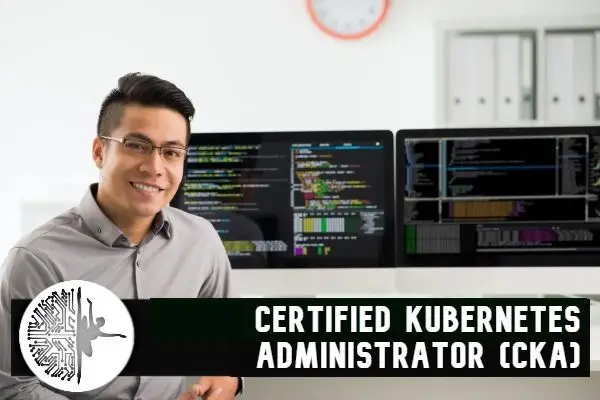 Certified Kubernetes Administrator (CKA)