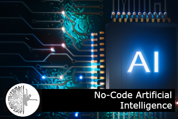 No-Code Artificial Intelligence